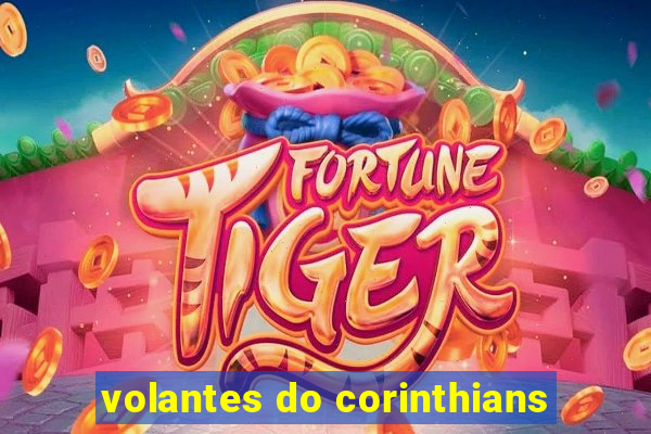 volantes do corinthians